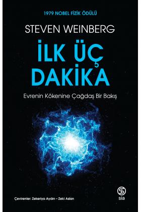 İlk Üç Dakika - Steven Weinberg