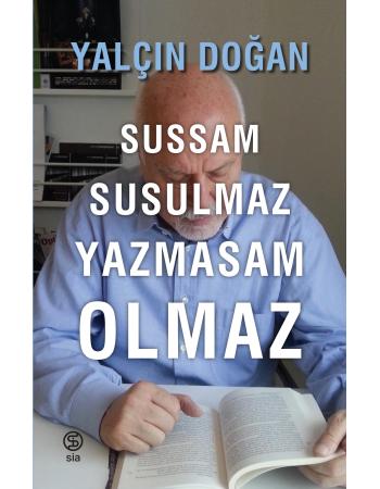 Sussam Susulmaz Yazmasam Olmaz - Yalçın Doğan