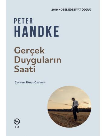 Gerçek Duyguların Saati - Peter Handke