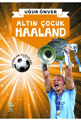 Altın Çocuk Haaland - Uğur Önver