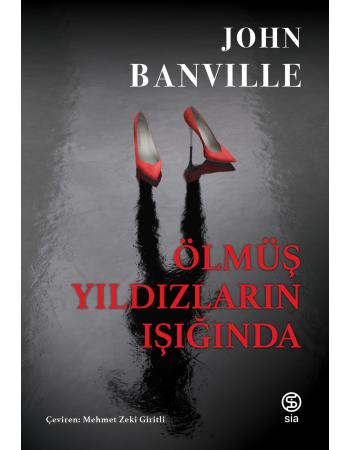 Ölmüş Yıldızların Işığında - John Banville