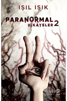 Paranormal Hikayeler 2 - Işıl Işık