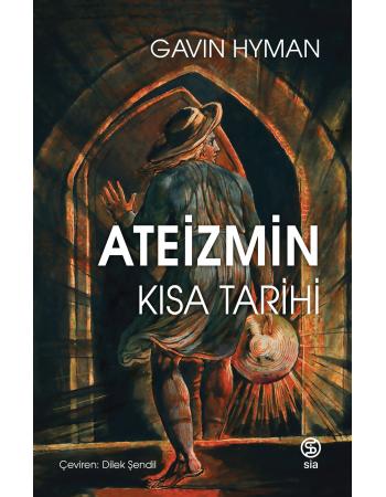 Ateizmin Kısa Tarihi - Gavin Hyman