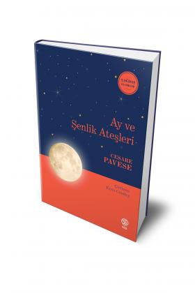 Ay ve Şenlik Ateşleri - Cesare Pavese