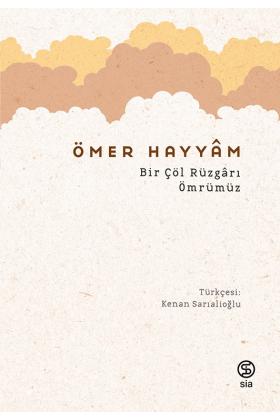 Bir Çöl Rüzgarı - Ömer Hayyam