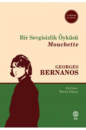 Bir Sevgisizlik Öyküsü - Georges Bernanos