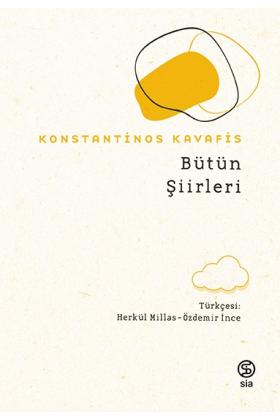 Bütün Şiirleri - Konstantinos Kavafis