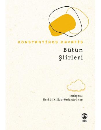 Bütün Şiirleri - Konstantinos Kavafis