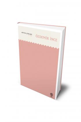 Bütün Şiirleri Cilt-2 - Özdemir İnce