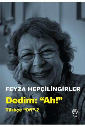 Dedim Ah - Feyza Hepçilingirler