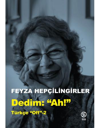 Dedim Ah - Feyza Hepçilingirler