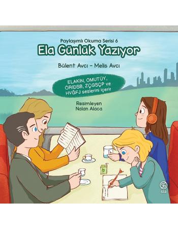 Ela Günlük Yazıyor - Bülent Avcı - Melis Avcı