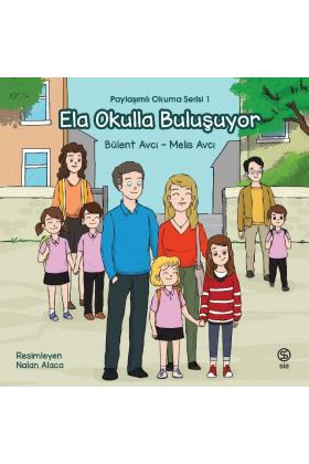 Ela Okulla Buluşuyor - Bülent Avcı - Melis Avcı