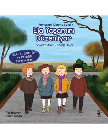 Ela Yaşamını Düzenliyor - Bülent Avcı – Melis Avcı