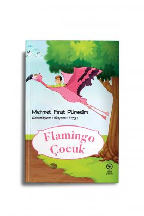 Flamingo Çocuk - Mehmet Fırat Pürselim