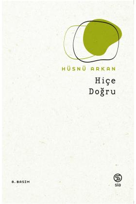 Hiçe Doğru - Hüsnü Arkan