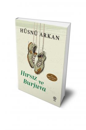 Hırsız ve Burjuva - Hüsnü Arkan