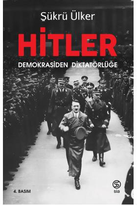 Hitler Demokrasiden Diktatörlüğe