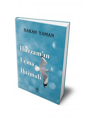 Hüzzam’ın Uçma İhtimali - Hakan Yaman