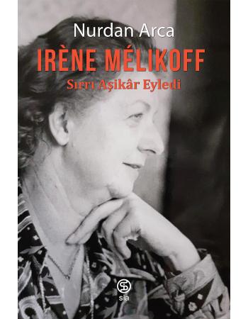 Irene Melikoff - Sırrı Aşikar Eyledi - Nurdan Arca