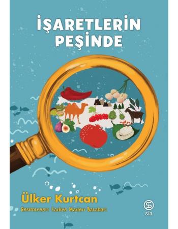 İşaretlerin Peşinde - Ülker Kurtcan