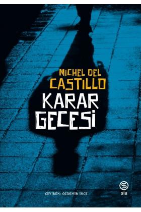 Karar Gecesi - Michel Del Castillo