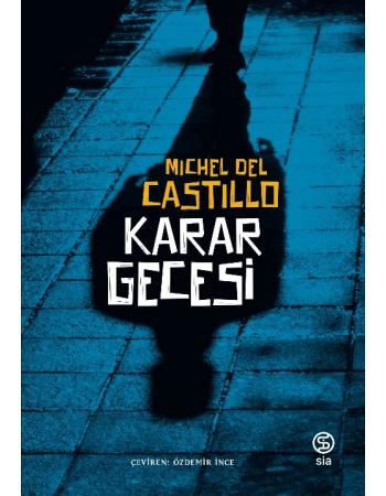 Karar Gecesi - Michel Del Castillo