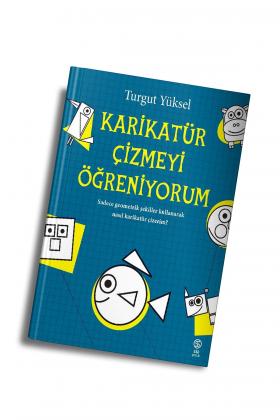 Karikatür Çizmeyi Öğreniyorum - Turgut Yüksel