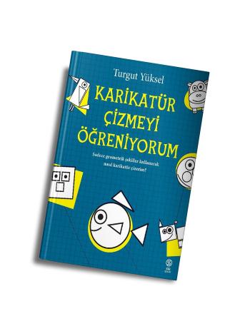 Karikatür Çizmeyi Öğreniyorum - Turgut Yüksel