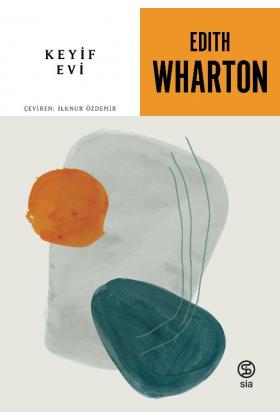 Keyif Evi - Edith Wharton