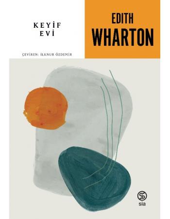 Keyif Evi - Edith Wharton