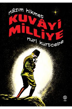 Kuvayi Milliye - Nazım Hikmet - Nuri Kurtcebe