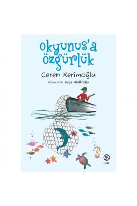 Okyunus'a Özgürlük - Ceren Kerimoğlu