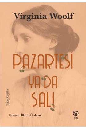 Pazartesi ya da Salı - Virginia Woolf