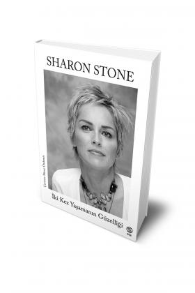 İki Kez Yaşamanın Güzelliği - Sharon Stone