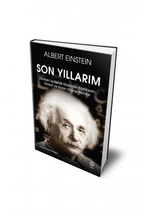 Son Yıllarım - Albert Einstein