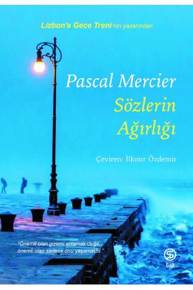 Sözlerin Ağırlığı - Pascal Mercier