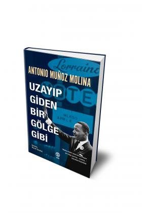 Uzayıp Giden Bir Gölge Gibi - Antonio Muñoz Molina