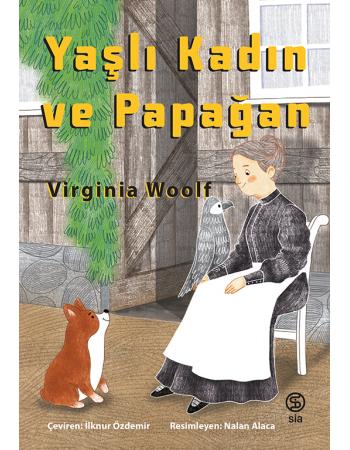 Yaşlı Kadın ve Papağan - Virginia Woolf