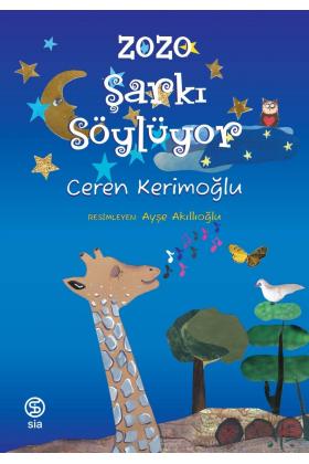 Zozo Şarkı Söylüyor - Ceren Kerimoğlu