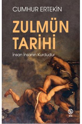 Zulmün Tarihi - Cumhur Ertekin