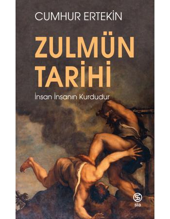 Zulmün Tarihi - Cumhur Ertekin